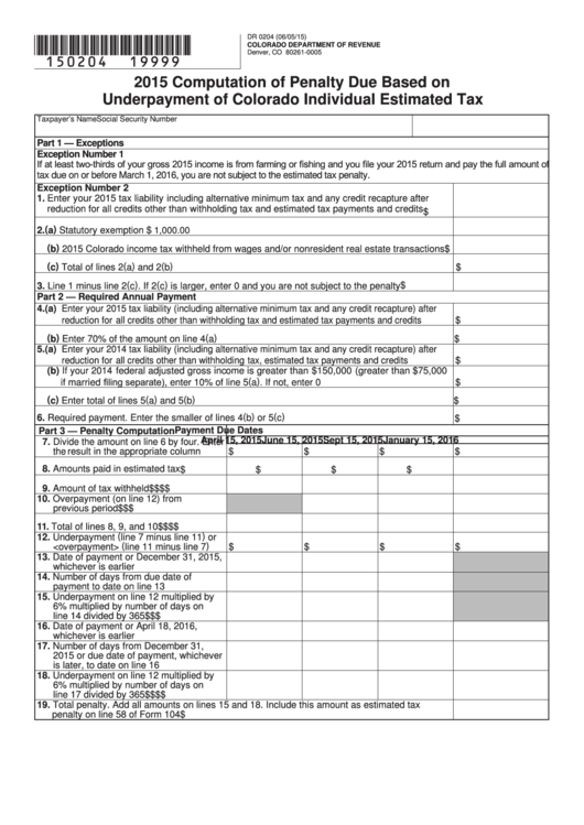 Fillable Form Dr 0204 - Computation Of Penalty Due Based On Underpayment Of Colorado Individual Estimated Tax - 2015 Printable pdf