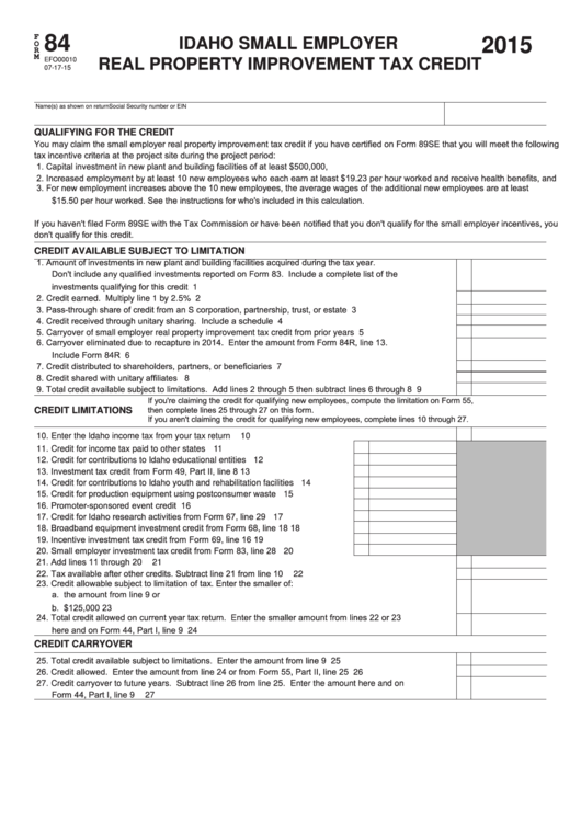 Fillable Form 84 - Idaho Small Employer Real Property Improvement Tax Credit - 2015 Printable pdf