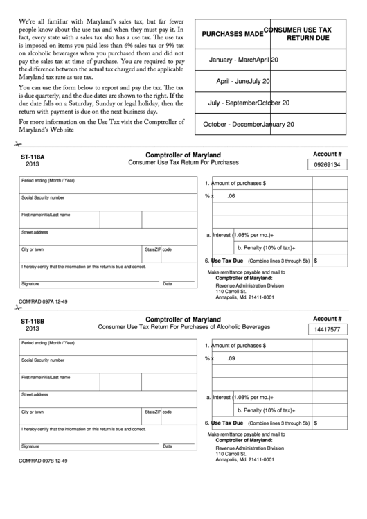 Fillable Form St-118a - Consumer Use Tax Return For Purchases - 2013, Form St-118b - Consumer Use Tax Return For Purchases Of Alcoholic Beverages - 2013 Printable pdf