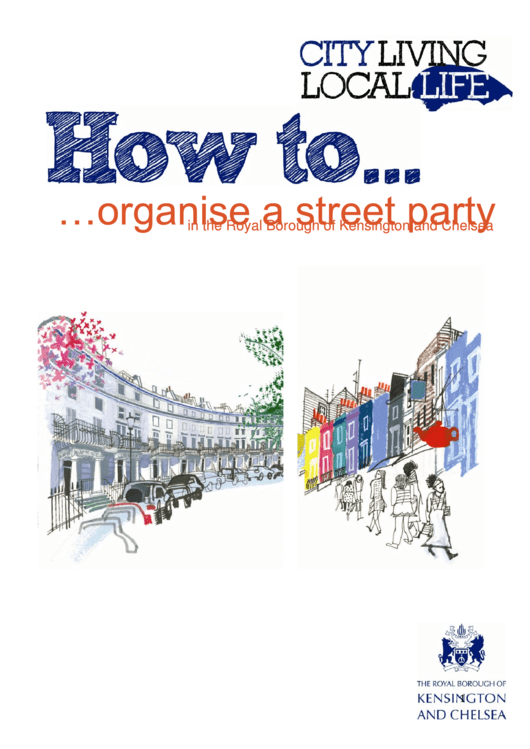 Guide How To Organize A Street Party - The Royal Borough Of Kensington And Chelsea Printable pdf