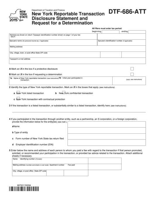 Fillable Form Dtf-686-Att - New York Reportable Transaction Disclosure Statement And Request For A Determination - 2015 Printable pdf