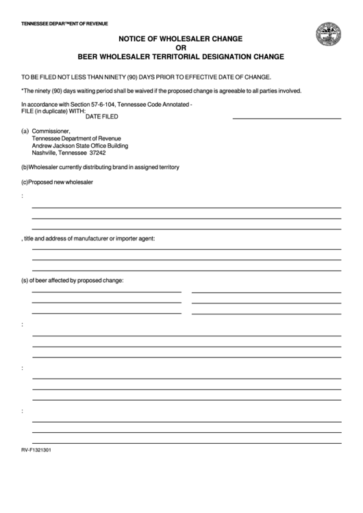 Form Rv-F1321301 - Notice Of Wholesaler Change Or Beer Wholesaler Territorial Designation Change Printable pdf