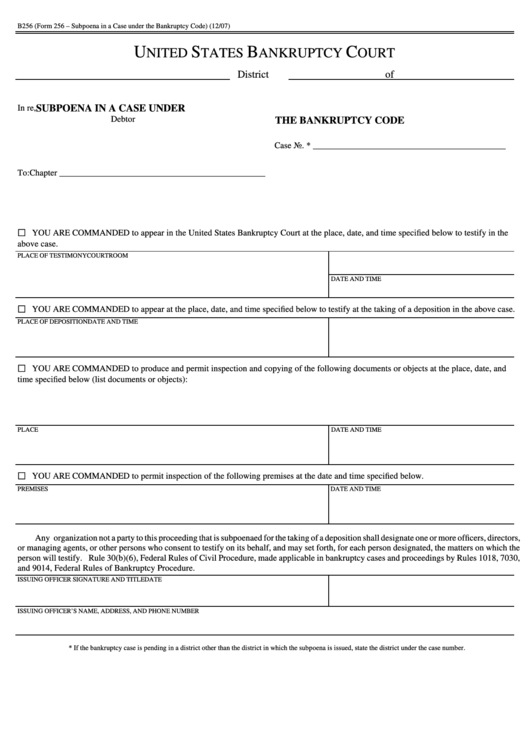 Form 256 - Subpoena In A Case Under The Bankruptcy Code - United States Bankruptcy Court Printable pdf