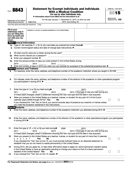 Fillable Form 8843 - Statement For Exempt Individuals And Individuals With A Medical Condition - 2015 Printable pdf