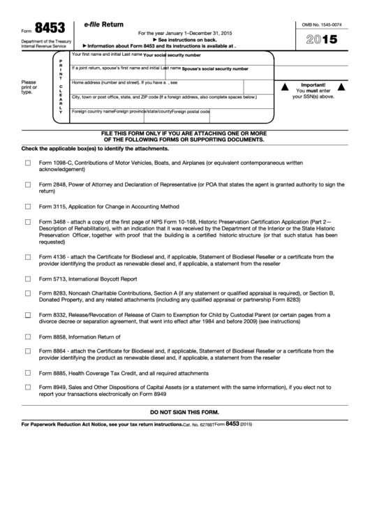 Fillable Form 8453 U s Individual Income Tax Transmittal For An Irs E File Return 2015