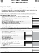 Form 83 - Idaho Small Employer Investment Tax Credit - 2013