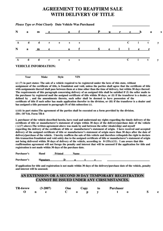 Fillable Form Tr-6 - Agreement To Reaffirm Sale With Delivery Of Title Printable pdf