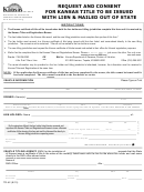 Form Tr-42 - Request And Consent For Kansas Title To Be Issued With Lien And Mailed Out Of State
