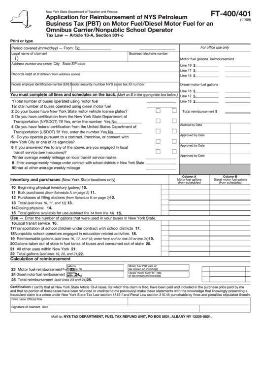 Form Ft-400/401 - Application For Reimbursement Of Nys Petroleum Business Tax (Pbt) On Motor Fuel/diesel Motor Fuel For An Omnibus Carrier-Nonpublic School Operator Printable pdf