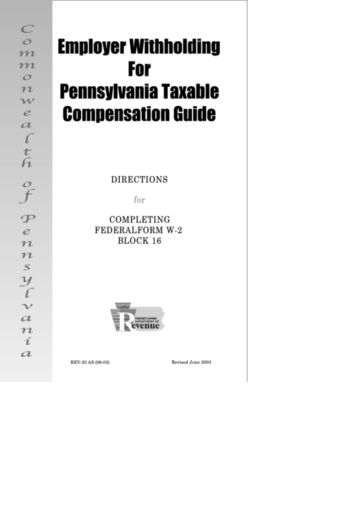 Form Rev-20 As - Employer Withholding For Pennsylvania Taxable Compensation Guide - Directions For Completing Federal Form W-2 Block 16 Printable pdf