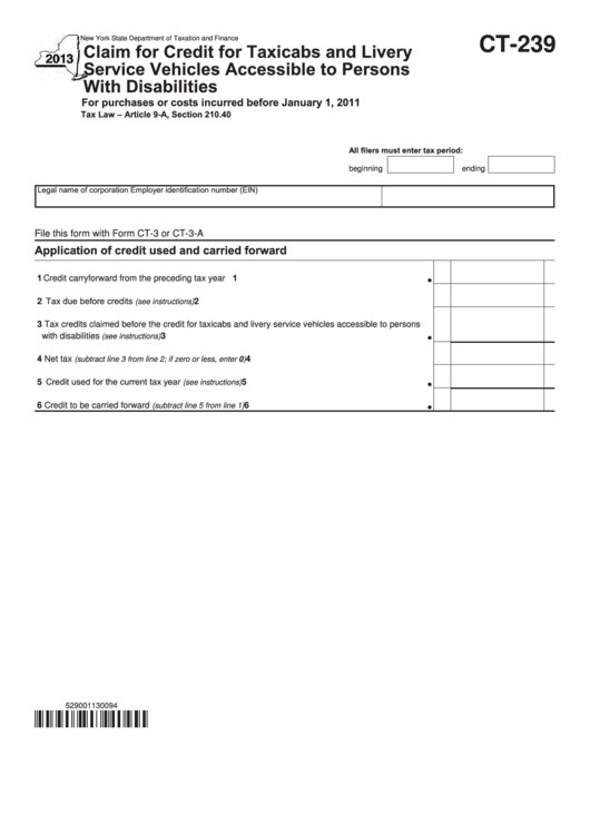 Fillable Form Ct-239 - Claim For Credit For Taxicabs And Livery Service Vehicles Accessible To Persons With Disabilities - 2013 Printable pdf