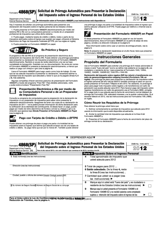 Formulario 4868(sp) - Solicitud De Prorroga Automatica Para Presentar La Declaracion Del Impuesto Sobre El Ingreso Personal De Los Estados Unidos - 2012