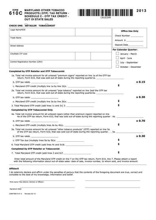 Fillable Form 610c - Maryland Other Tobacco Products (Otp) Tax Return - Schedule C - Otp Tax Credit - Out Of State Sales - 2013 Printable pdf