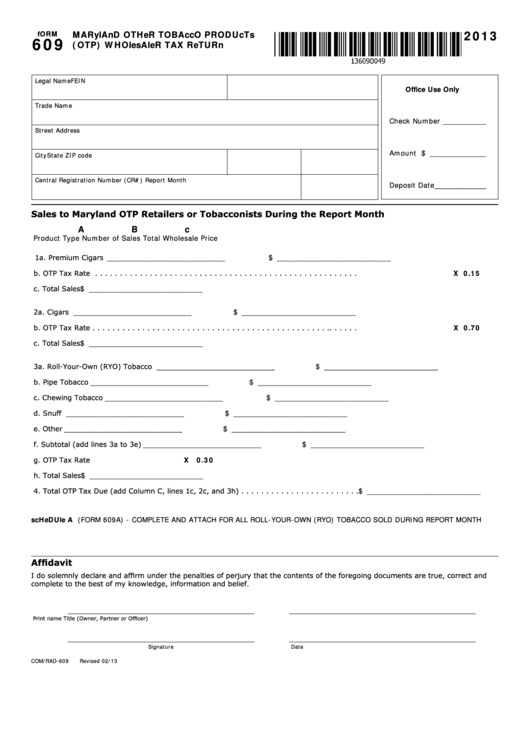 Fillable Form 609 - Maryland Other Tobacco Products (Otp) Wholesaler Tax Return - 2013 Printable pdf