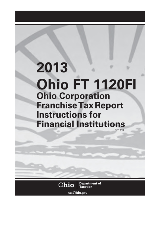 Form Ft 1120fi - Ohio Corporation Franchise Tax Instructions For Financial Institutions - 2013 Printable pdf