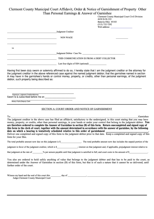 Fillable Affidavit, Order & Notice Of Garnishment Of Property Other Than Personal Earnings & Answer Of Garnishee - Clermont County Municipal Court, Ohio Printable pdf