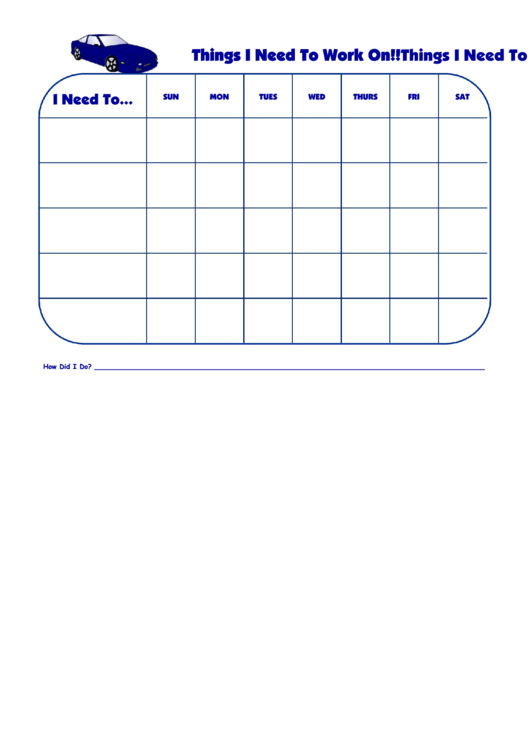 Fillable Things I Need To Work On Chart - Blue Car Printable pdf