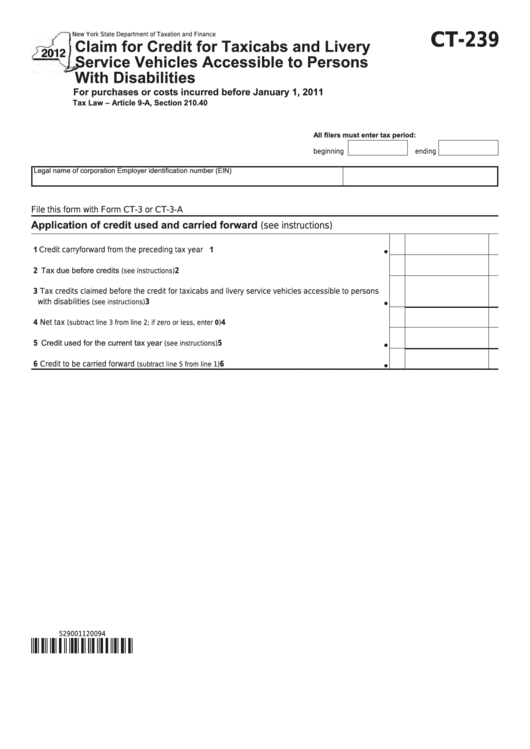 Form Ct-239 - Claim For Credit For Taxicabs And Livery Service Vehicles Accessible To Persons With Disabilities - 2012 Printable pdf