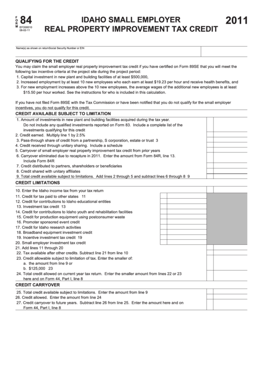 Form 84 - Idaho Small Employer Real Property Improvement Tax Credit - 2011 Printable pdf
