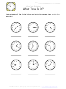 What Time Is It Telling Time Worksheet