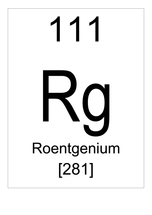 111 Rq Chemical Element Poster Template - Roentgenium Printable pdf