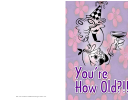 You Are How Old Greeting Card