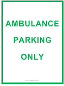 Ambulance Parking Only