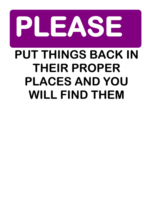 Put Things Back In Proper Places Sign Printable pdf