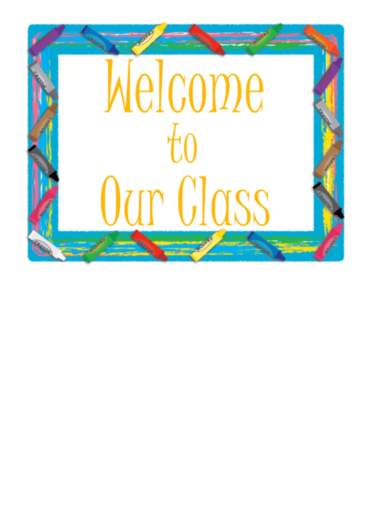 Welcome To Our Class Sign Printable pdf