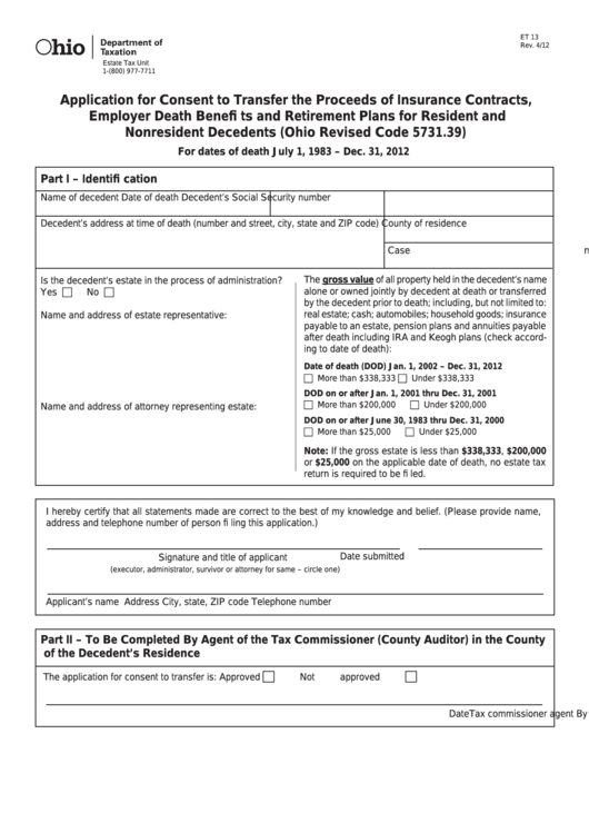 Fillable Form Et 13 - Application For Consent To Transfer The Proceeds Of Insurance Contracts, Employer Death Benefi Ts And Retirement Plans For Resident And Nonresident Decedents Printable pdf