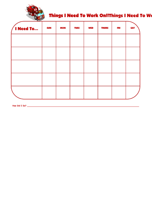 Fillable Things I Need To Work On Chart - Fire Engine Printable pdf
