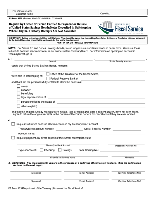 Fillable Fs Form 4239 - Request By Owner Or Person Entitled To Payment Or Reissue Of United States Savings Bonds/notes Deposited In Safekeeping When Original Custody Receipts Are Not Available Printable pdf