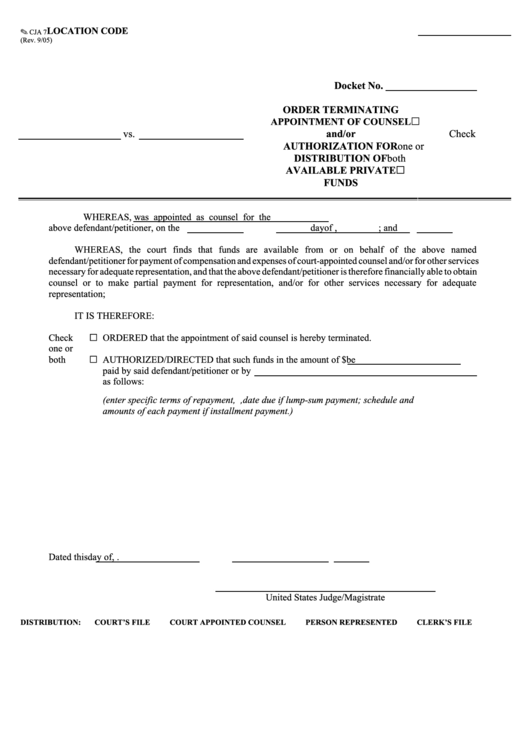 Fillable Form Cja 7 - Order Terminating Appointment Of Counsel And/or Authorization For Distribution Of Available Private Funds Printable pdf