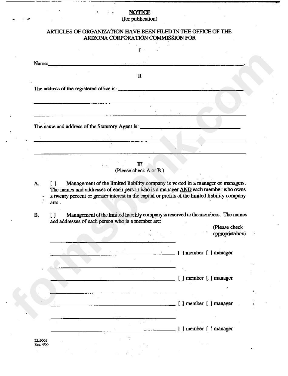 Form Ll-001 - Notice - Articles Of Organization Have Been Filed In The Office Of The Arizona Corporation Comission For