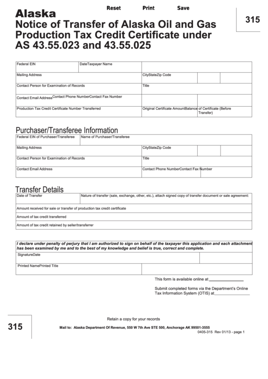 Fillable Form 315 - Notice Of Transfer Of Alaska Oil And Gas Production Tax Credit Certificate Under As 43.55.023 And 43.55.025 Printable pdf