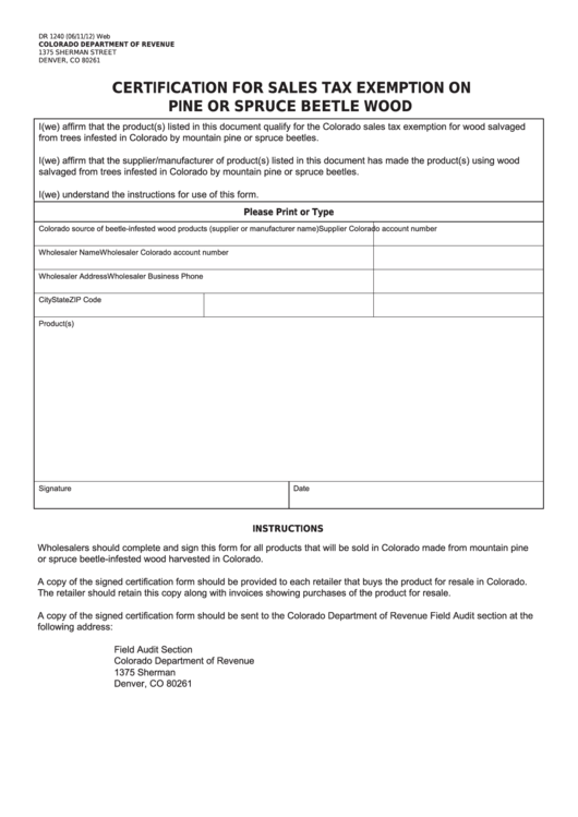 Form Dr 1240 - Certification For Sales Tax Exemption On Pine Or Spruce Beetle Wood Printable pdf