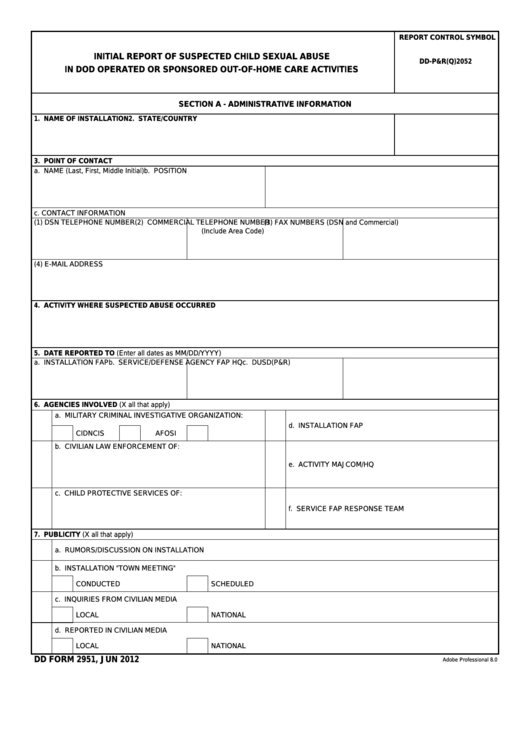Fillable Dd Form 2951 - Initial Report Of Suspected Child Sexual Abuse In Dod Operated Or Sponsored Out-Of-Home Care Activities Printable pdf