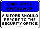 Restricted Employees Entrance Only Sign