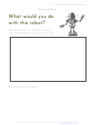 What Would You Do With This Robot Worksheet Template