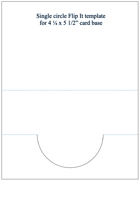 4 1/4 X 5 1/2 Single Circle Flip It Card Base Template Printable pdf