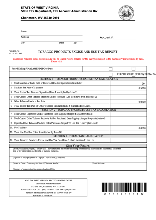 Fillable Form Wv/tpt-702 - Tobacco Products Excise And Use Tax Report Printable pdf