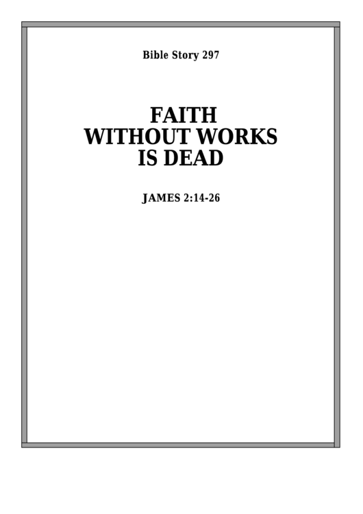 Faith Without Works Is Dead Bible Activity Sheet printable pdf download