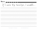 If I Were The Teacher, I Would - Horizontal Writing Prompt Template