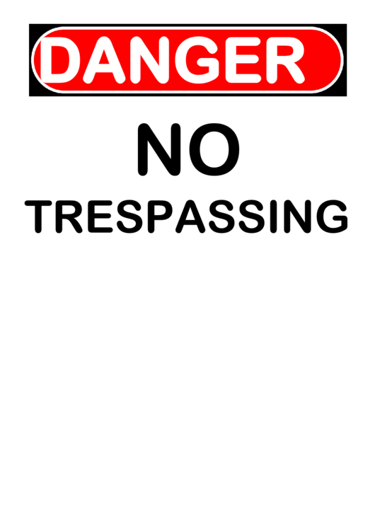 Fillable Danger - No Trespassing Printable pdf