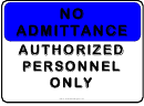 Restricted - No Admittance Auth Personnel Only