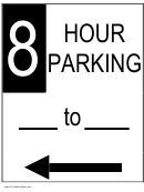 8 Hour Parking Sign Template