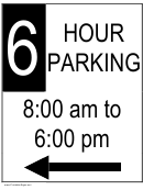 6 Hour Parking Sign Template