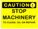 Caution Stop Machinery