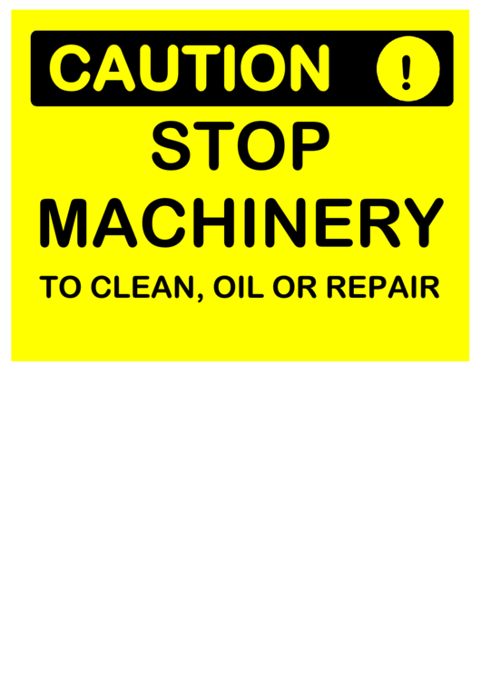 Caution Stop Machinery Printable pdf