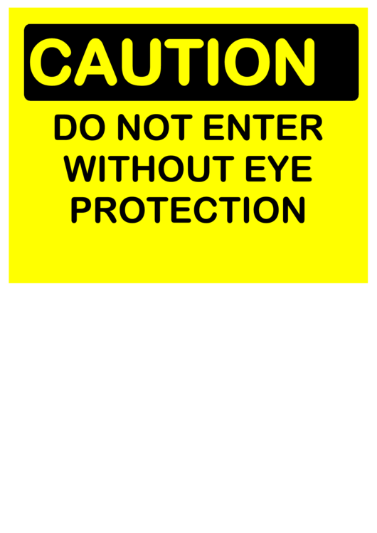 Caution Dont Enter Eye Protection Printable pdf